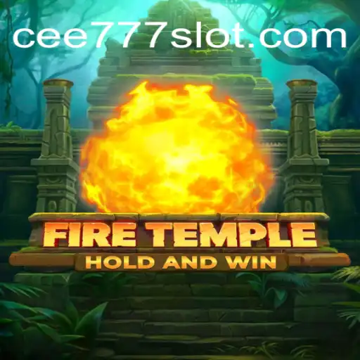 Unveiling FireTemple: The Premier Slot Game on CEE777.com Platform