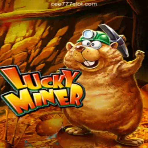 Exploring the Thrills of LuckyMiner: The Premier Online Slot on CEE777.com Platform